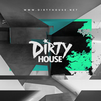 Dirty House Sessions 029 - Fit For Purpose by DirtyHouse