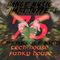 EP #75, TECH HOUSE FUNKY HOUSE - FEB'19 BY DMCT™ by Dance Music Chart TOPpers™| LIVE Dj Sets & Podcasts | by DisME™