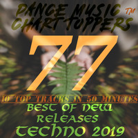 EP #77, Best of MELODIC TECHNO &amp; TECHNO, March'19 - DMCT™ by Dance Music Chart TOPpers™| LIVE Dj Sets & Podcasts | by DisME™