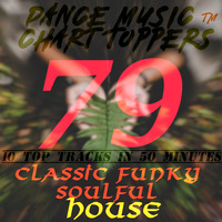EP #79, Best of CLASSIC HOUSE, March'19 - DMCT™ by Dance Music Chart TOPpers™| LIVE Dj Sets & Podcasts | by DisME™