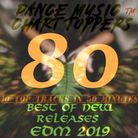 EP #80, Best of EDM &amp; BIG ROOM, March'19 - DMCT™ by Dance Music Chart TOPpers™| LIVE Dj Sets & Podcasts | by DisME™