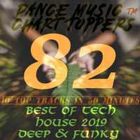 EP #82, TECH-HOUSE (Funky 2 DEEP) - Apr'19 by DisME™ by Dance Music Chart TOPpers™| LIVE Dj Sets & Podcasts | by DisME™