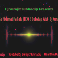 Khul Jaye Ga Kishmat Ka Tala (EDM & Dubstap Mix) - Dj Surajit Subhadip by Dj Surajit Subhadip