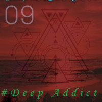 DeepHouse-Head Phasha - Deep Addict #09 [Deep House] by DeepHouse-Head Phasha