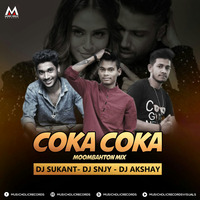 Coca Coka (Moombahton Mix) - DJ Sukant x DJ Snjy X DJ Akshay by Music Holic Records