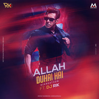 Allah Duhahi Hai Remix Dj Rik by Music Holic Records