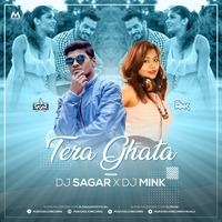 Tera Ghata - DJ Sagar X DJ Mink (Remix) by Music Holic Records