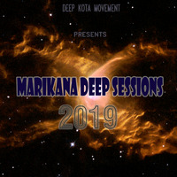 Marikana Deep Sessions 2019 Part 1 Mixed By Brandon Villa by Brandon Villa