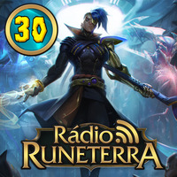 Radio Runeterra 30 - Dossiê Ouro by Rádio Runeterra
