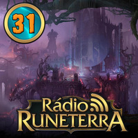 Radio Runeterra 31 - Twisted Treeline by Rádio Runeterra