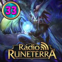 Radio Runeterra 33 - Liu'Fan by Rádio Runeterra