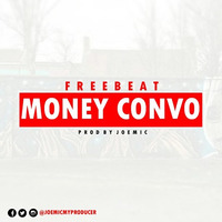 Money Convo Free Trap Beat Prod by Joemic by Lex