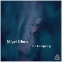 No Escape (Promo) by Migel Gloria