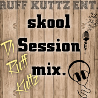 Skool is in session. Ruff Kuttz by Deejay Ruff Kuttz