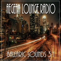 BALEARIC SOUNDS 31 by Aegean Lounge Radio