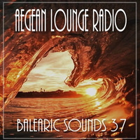 BALEARIC SOUNDS 37 by Aegean Lounge Radio