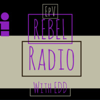 Rebel Radio Episode 5 by Rebel Radio