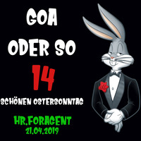 GOA oder so 14 - schönen Ostersonntag - by Hardnoise Shelter