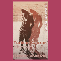Turbian Ćaezar - Alignment (Deeper Revisited Mix)[SODAI KAEZARU] by The Majestic Sensations Podcast