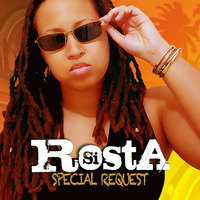 Sista rosta - Special Request by selekta bosso