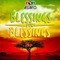Asafo Weedamiah - Blessings Pon Blessings by selekta bosso