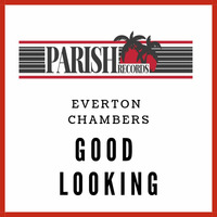 Everton Chambers - Good Looking by selekta bosso