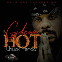 Chuck Fenda - Gideon Hot by selekta bosso