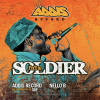 ADDIS RECORDS - I'n'i a Soldier by selekta bosso