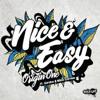 Origin One - Nice & Easy (feat. Gardna & Nanci Correia) by selekta bosso