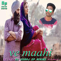 Ve Maahi - Kesari Remix Dj Suraj Sp Mixing by deejay suraj
