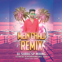 Mein Chali Mein Chali Cover By Urvashi Kiran Sharma Remix Dj Suraj Sp Mixing by deejay suraj
