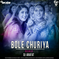 Bole Churiya (Remix) - DJ Arafat by AIDL Official™
