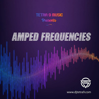 Amped Frequencies 1 by Tetra 9 Music
