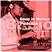 Deep In Motion Podcast Guest Mix #04 Selected & Mixed By Bablo Deshev by Deep In Motion Podcast