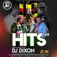 Dj Dixon - Ug Hits #9 - Dream Team Music Ug by Dj Dixon