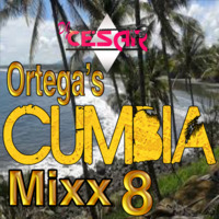 8 - Ortega's Cumbia Mixx Vol 8 _ [Edit Cv]iKey_2k19_Dj Cesar_PN by VDJ CESAR  🎧(salsa-bachata-merengue-cumbia-Latin Music-House)