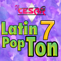 7 - Latin Pop Ton Mixx 7 _2k19_iKey_Dj Cesar _ by VDJ CESAR  🎧(salsa-bachata-merengue-cumbia-Latin Music-House)