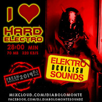 DJ DIABOLOMONTE SOUNDZ - I LOVE HARD ELECTRO 2019 ( ELECTRO DEVILISH SOUNDZ DJ MIX ) by Dj Diabolomonte Soundz