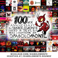 DJ DIABOLOMONTE SOUNDZ - 100th mix Anniversary Hard n Devilish 2019 ( best of euphoric 2019 mix ) by Dj Diabolomonte Soundz
