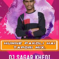Humne Pakad Li Hai It,s Tapori Mix Dj Sagar Khedi (Unreleased Track) by Aman AK