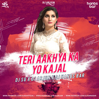 Teri Aakhya Ka Yo Kajal (Remix) Dj Hanbs Bar x Dj Arjun x Dj SG by Dj Hanbs Bar
