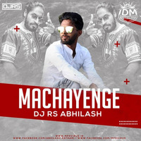 Emiway - Machayenge - DJ RS Abhilash by INDIAN DJS MUSIC - 'IDM'™