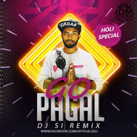 Go Pagal Dj Si by INDIAN DJS MUSIC - 'IDM'™