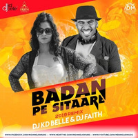 Badan Pe Sitaare (2019 Remix) - DJ KD Belle &amp; DJ Faith by INDIAN DJS MUSIC - 'IDM'™