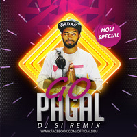 Go Pagal (Remix) DJ SI by REMIX INDIA (MUSIC CHART)