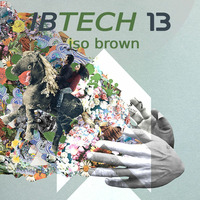 IBTECH 13 - I heart Techno stems - 13/04/2019 @ Super Duplex studio by iso & ioky
