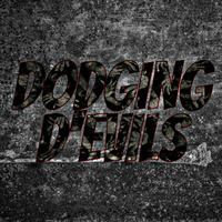 Dodging D'Evils - Single by MuezzinTK
