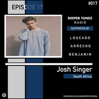 Guest Mix #017 Mixed By Josh Singer by Deeper Tunez Radio