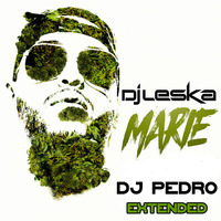 Dj Leska - Marie (Dj Pedro Extended) by Dj Pedro