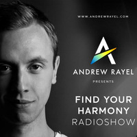 Andrew Rayel - Find Your Harmony Radioshow 153 by ChrisStation